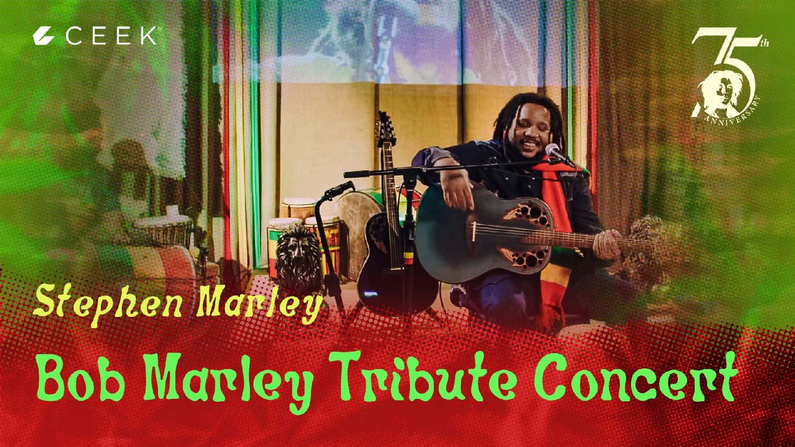 Bob Marley 75th Anniversary Tribute Concert ceek.com